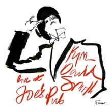KIM DAVID SMITH: LIVE AT JOE'S PUB is Now Available