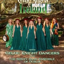 CELTIC ANGELS IRELAND Comes to the St. George Theater