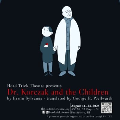 DR. KORCZAK AND THE CHILDREN to Open at Head Trick Theatre