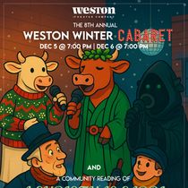 Weston Theater Company To Present WESTON WINTER CABARET And A CHRISTMAS CAROL This December