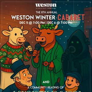 Weston Theater Company To Present WESTON WINTER CABARET And A CHRISTMAS CAROL This December