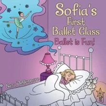 Interview: Sara DeGennaro of SOFIA'S FIRST BALLET CLASS
