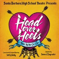 HEAD OVER HEELS Begins Next Month In Santa Barbara
