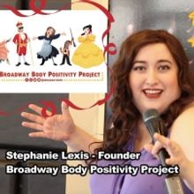 Stephanie Lexis-NJ Native and Founder of BROADWAY BODY POSITIVITY PROJECT