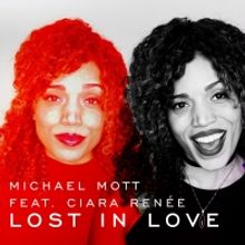 VIDEO: Watch Michael Mott's Music Video for 'Lost in Love,' Featuring Ciara Renée!