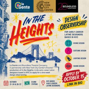 New York City Center's IN THE HEIGHTS Design Observership to Support Early-Career Lat