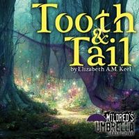 Interview: Playwright Elizabeth A.M. Keel Gives Us a Sneak-Peek of the Magical World…