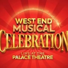 WEST END MUSICAL CELEBRATION Live At The Palace Theatre Postponed