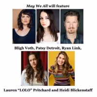 Heidi Blickenstaff, Lauren 'LOLO' Pritchard & More to Star in MAY WE ALL: A NEW…