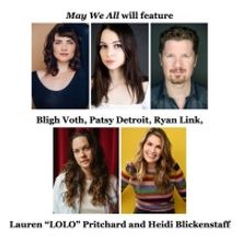Heidi Blickenstaff, Lauren 'LOLO' Pritchard & More to Star in MAY WE ALL: A NEW…