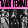 TRANS FEMME by Mikki Gillette to Open at Fuse Theatre