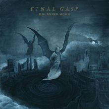 FINAL GASP Release Debut Album 'Mourning Moon'