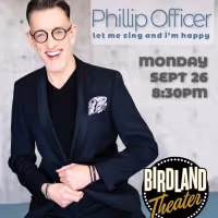 PHILLIP OFFICER Comes to Birdland Theater This Month