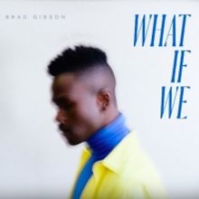 VIDEO: THE LION KING's Bradley Gibson Releases First Single 'What If We'