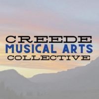 Creede Musical Arts Collective Launches and Announces Inaugural Season