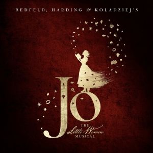Listen: JO - THE LITTLE WOMEN MUSICAL Releases Cast Recording