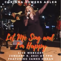 BWW Previews: Corinna Sowers Adler Appears In January 9th Online Benefit Concert LET…