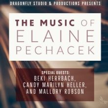 THE MUSIC OF ELAINE PECHACEK Comes To Dragonfly Studio 129