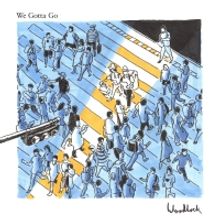 Woodlock Return With New Powerful Single 'We Gotta Go'