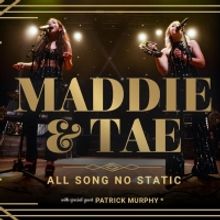 Maddie & Tae Extend 'All Song No Static' Tour With Spring 2023 Dates