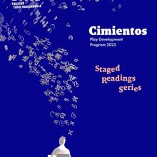 IATI Theater to Celebrate 25 Years Of Cimientos Play Development Program