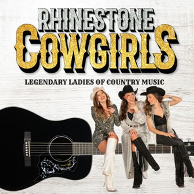 THE RHINESTONE COWGIRLS to Perform at Rose & Alfred Miniaci Center