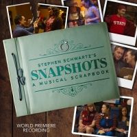 Stephen Schwartz's SNAPSHOTS: A MUSICAL SCRAPBOOK Available Today