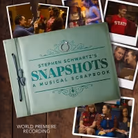 Stephen Schwartz's SNAPSHOTS: A MUSICAL SCRAPBOOK Available Today