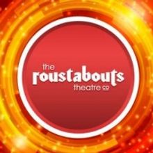The Roustabouts Theatre Co. Puts Performances on Hold