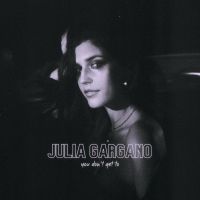 AMERICAN IDOL Star Julia Gargano Debut Single 'You Don't Get To'