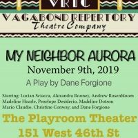 Vagabond Repertory Theater Company Presents MY NEIGHBOR AURORA