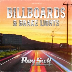Ray Scott Releases 11th Studio Album 'Billboards & Brake Lights' in November