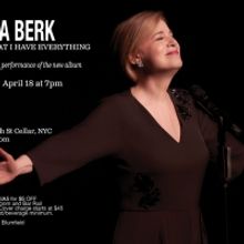 10 Celia Berk Videos To Pass The Time Until NOW THAT I HAVE EVERYTHING at 54 Below
