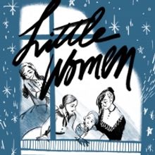 LITTLE WOMEN is Coming to the Strand Theater Company