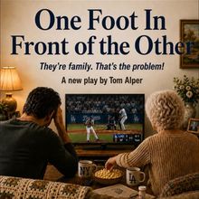 ONE FOOT IN FRONT OF THE OTHER to Stage Free Reading at Santa Monica Playhouse