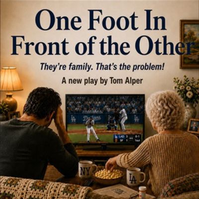 ONE FOOT IN FRONT OF THE OTHER to Stage Free Reading at Santa Monica Playhouse