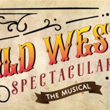 2021 WILD WEST SPECTACULAR THE MUSICAL Cast Announced