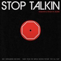 Valentino Khan Shares New Single 'Stop Talkin'