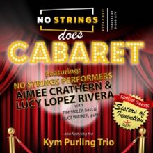 NO STRINGS DOES CABARET Hits the Stage This Summer