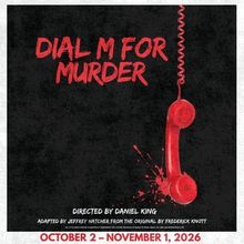 DIAL M FOR MURDER to be Presented at Oil Lamp Theater