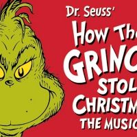 Single Tickets Now On Sale For Dr. Seuss' HOW THE GRINCH STOLE CHRISTMAS! The…