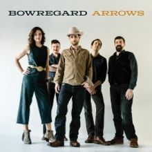 Bowregard's Debut Full-Length Studio Album&nbsp;ARROWS Releases Today