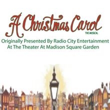 A CHRISTMAS CAROL: THE MUSICAL to Open at Riverside Center