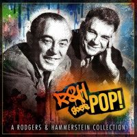 BWW Album Review: The Hills Are Alive Again with R&H GOES POP