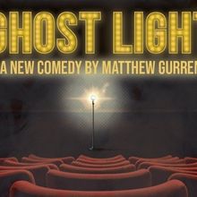 Matthew Gurren's GHOST LIGHT To Premiere at NY Theater Festival