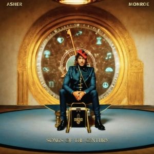 Asher Monroe to Release New Album SONGS OF THE CENTURY This Month