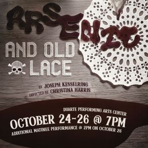 CSArts-SGV Acting Conservatory to Present ARSENIC AND OLD LACE at the Duarte…