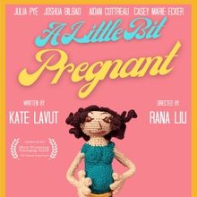 A LITTLE BIT PREGNANT Comes to New York Fringe