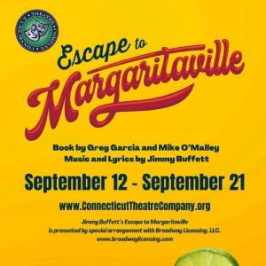 Review: ESCAPE TO MARGARITAVILLE at Connecticut Theatre Company