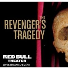 Red Bull Theater Continues Free Livestream Reunion Readings With THE REVENGER'S…